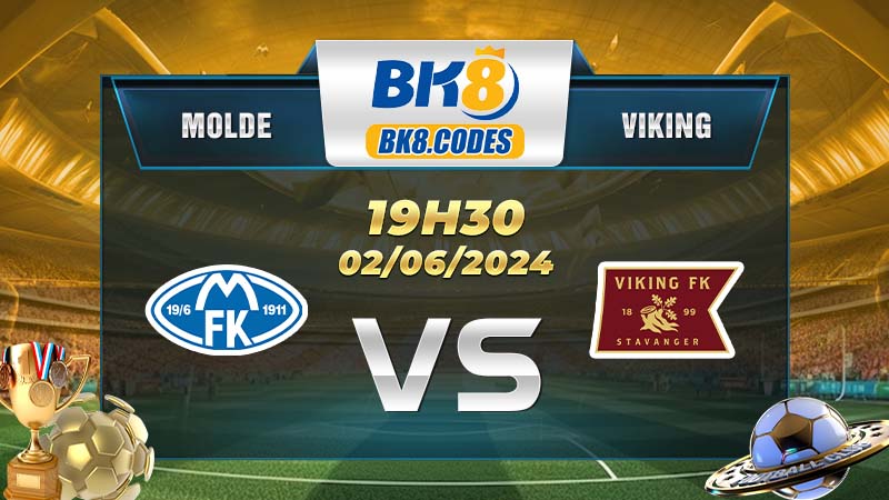Soi kèo Molde vs Viking lúc 19h30 ngày 02/06/2024