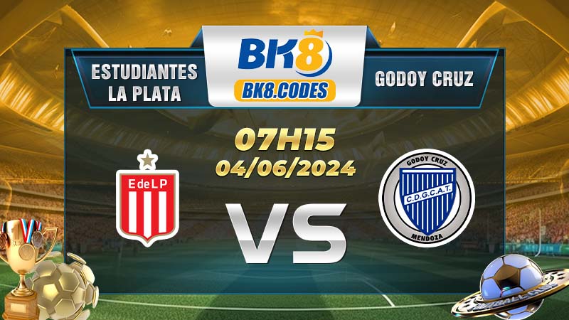 Soi kèo Estudiantes La Plata vs Godoy Cruz lúc 07h15 ngày 04/06/2024