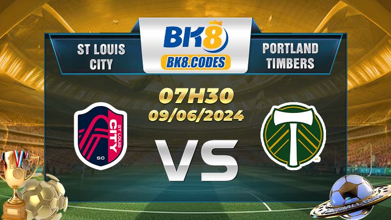 Soi kèo St Louis City vs Portland Timbers lúc 07h30 ngày 09/06/2024